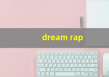 dream rap